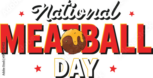   
National Meatball Day vector illustration with creative meatball text design stars festive artwork celebrating food holiday cuisine