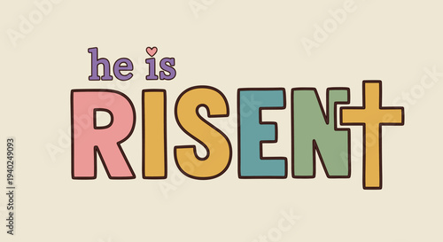 A playful and colorful typography illustration featuring the phrase 'This is Risen' in a modern, fun vector style, suitable for creative projects and advertising