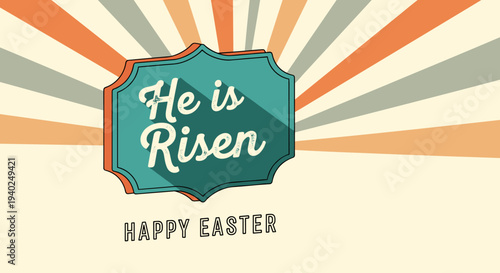 A colorful Easter greeting design with the phrase 'He is Risen' in bold typography, featuring a retro sunburst pattern, ideal for festive cards and decorations
