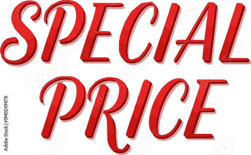create a realistic Special price, sale, text, cursive, model, SPECIAL PRICE vector art with white background.