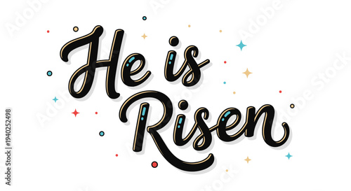 A decorative 'He is Risen' typography design in colorful modern vector style, perfect for Easter celebrations and religious events