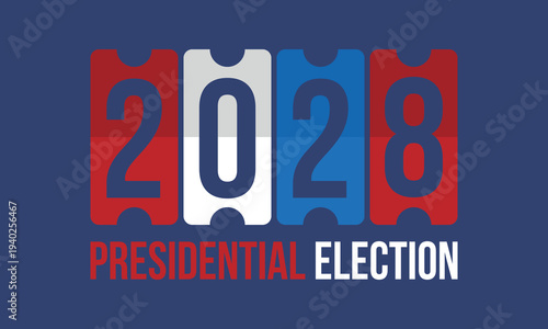 Vote 2028. Presidential Election 2028 in United States. Vote day, November 7. US Election. Patriotic american element. Poster, card, banner and background. Vector illustration