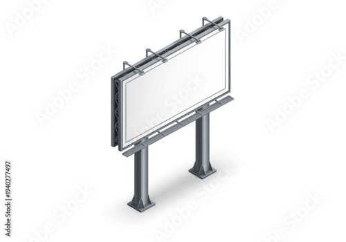A large billboard stands upright on two metal poles against a plain white background viewed from a slight angle