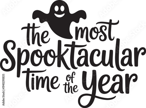 The most spooktacular time of year halloween ghost vector illustration for festive designs
