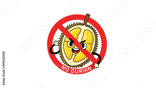 Humorous no durian warning sign featuring a cute cartoon durian character with an angry face inside a red prohibition circle on white background.