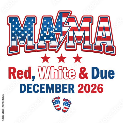 Mama Red White and Due December 2026 Patriotic Pregnancy Announcement USA Baby Design