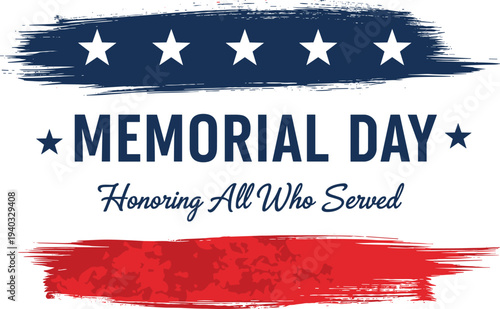 Memorial Day patriotic banner design, American stars and stripes brush stroke, honoring fallen soldiers, USA remembrance holiday tribute illustration