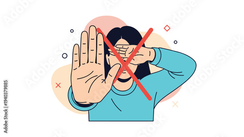 Woman holding out her hand in a stop gesture and covering her eyes with a red cross symbol on top, representing a refusal or rejection of input.