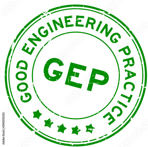 Grunge green GEP good engineering practice word round rubber seal stamp on white background
