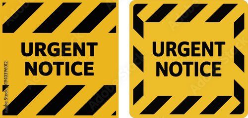 Urgent Notice Warning Sign Yellow Safety Label