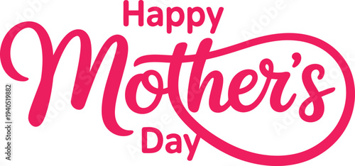 Happy mother s day greeting with cursive lettering design