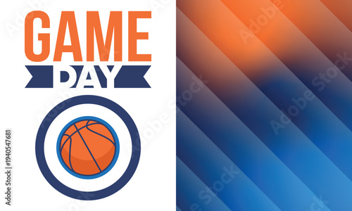 Game Day. Basketball playoff in March. Super sport party in United States. Final games of season tournament. Professional team championship. Ball for basketball. Sport poster. Vector