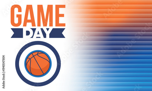 Game Day. Basketball playoff in March. Super sport party in United States. Final games of season tournament. Professional team championship. Ball for basketball. Sport poster. Vector