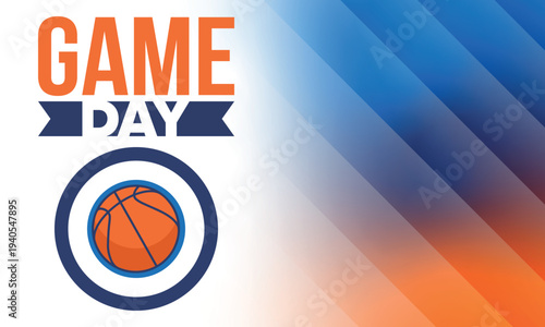 Game Day. Basketball playoff in March. Super sport party in United States. Final games of season tournament. Professional team championship. Ball for basketball. Sport poster. Vector