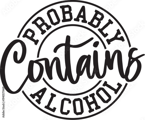 Probably Contains Alcohol