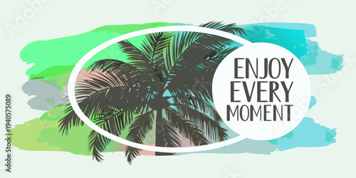 Tropical palm trees and motivational text within a circular frame