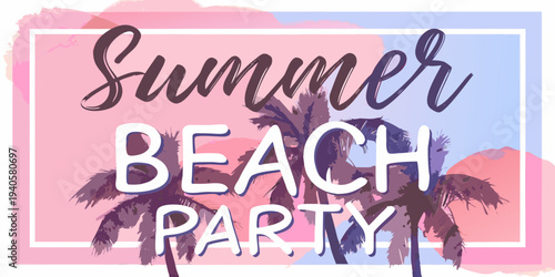 Colorful summer beach party graphic with palm trees and text overlay