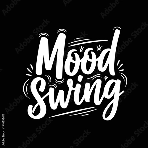 Mood Swing Hand Lettering Typography Design.