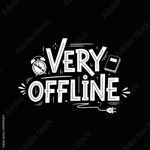 Very Offline creative typography design with alarm clock and book.