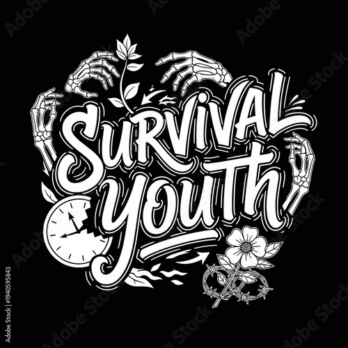 Survival Youth Hand-Lettered Typography with Skeleton Hands and Floral Elements.