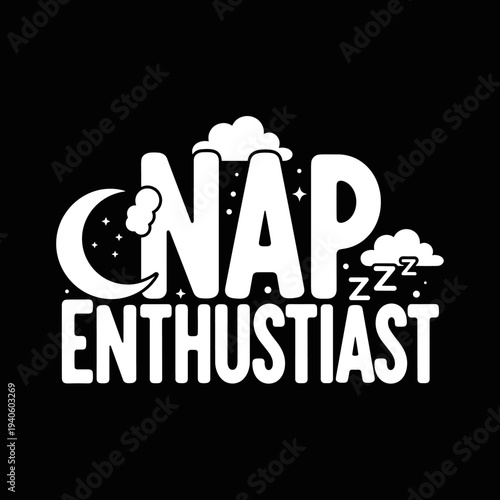 Nap Enthusiast Funny Sleepy Text Design.