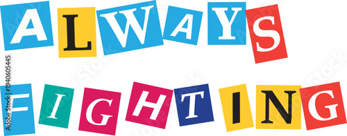 Colorful Scrabble Tiles Forming Motivational Quote Always Fighting