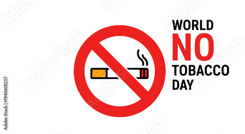 World No Tobacco Day symbol with red prohibition sign and cigarette.
