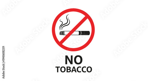 No Tobacco Sign Prohibiting Smoking and Tobacco Use.