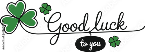 Clover vector sketch. Good luck lettering, signature, quote. Lucky, fortune, good luck wishes. One continuous line drawing background, banner, illustration, simple design.
