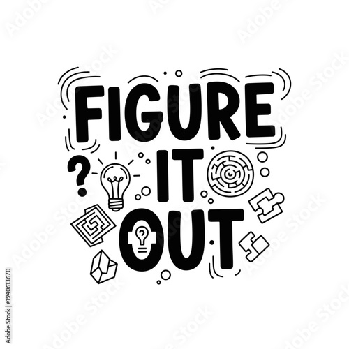 Figure It Out Motivational Typography Design.
