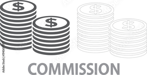 Commission concept with stacks of coins and dollar signs
