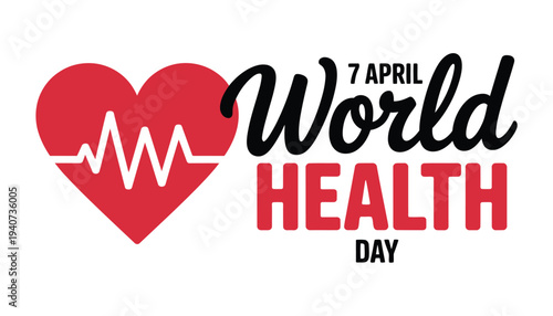 World Health Day graphic features a red heart with a pulse line nearby.