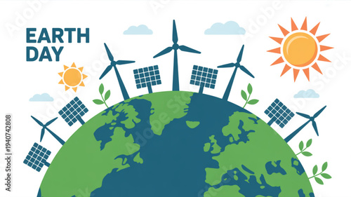 Earth day illustration with globe solar panels wind turbines sun clouds and green leaves on white background