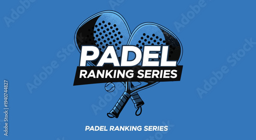 Dynamic Padel Ranking Series Promotion Graphic Against Blue Background For Advertisement