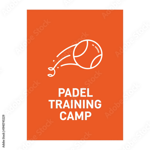 Dynamic Padel Training Camp Advertisement: Bold Orange Background, Illustrated Tennis Ball Concept