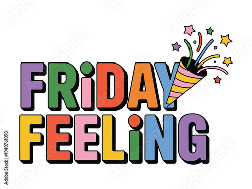 A colorful illustration of the phrase Friday Feeling with a party horn and stars