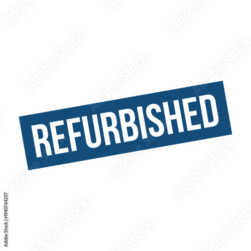 Refurbished Stamp, Refurbished Square Sign