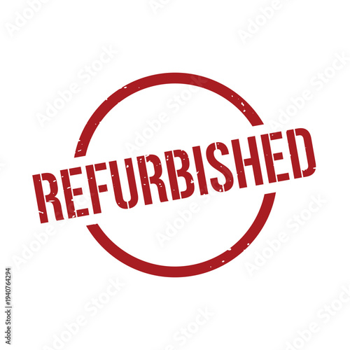 Refurbished Stamp, Refurbished Grunge Round Sign
