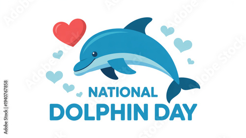 National dolphin day illustration featuring a blue dolphin surrounded by hearts on a white background symbolizing love and appreciation for marine life