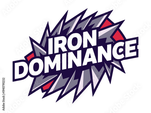 Iron Dominance Logo, Bold Typography, Graphic Design, Comic Book Style, White Background