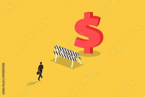 Business man walking toward a giant dollar symbol behind a road barrier, representing financial obstacles, funding challenges, and capital access
