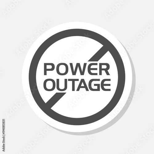 Power Outage Sign sticker isolated on gray background