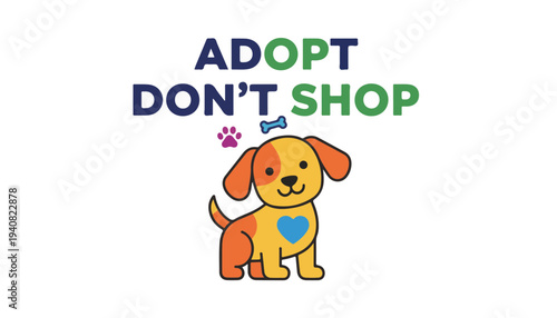 Adopt Dont Shop Message with Happy Puppy Character for Animal Rescue Shelter Promotion and World Animal Day Event