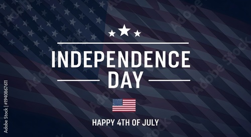 A patriotic graphic celebrating Independence Day with American flag and text