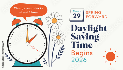 A vibrant illustration announces the start of daylight saving time in 2026 featuring a clock flowers and a calendar high-quality professional detailed modern elegant stylish