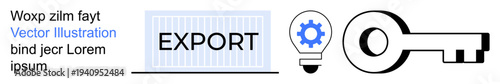 Global trade, data security, logistics, innovation, business solutions, key access. Illustration of a shipping container labeled EXPORT, a key and a light bulb with a gear icon. Global trade