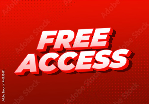 Bold 3D white and red text free access on a vibrant red gradient background with subtle dot texture, strong drop shadow and glossy highlights.