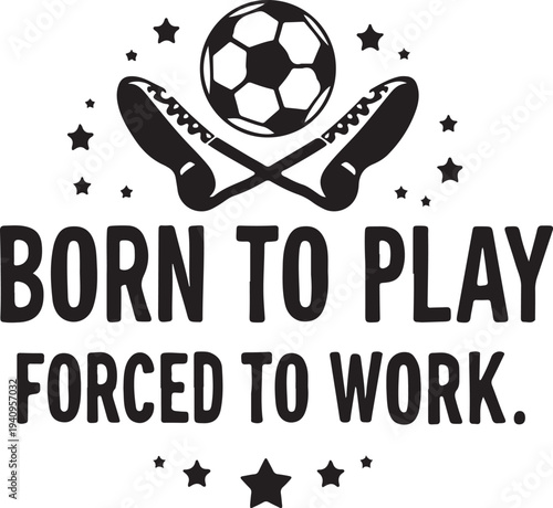 Vector illustration of soccer ball, cleats and motivational quote