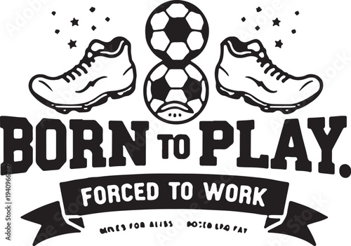 Vector illustration of soccer shoes and balls with motivational quote