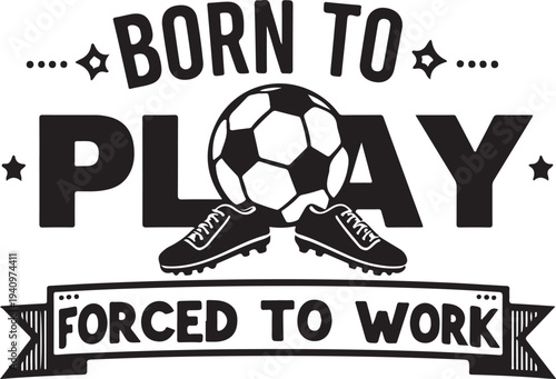 Vector illustration of soccer ball and cleats with motivational quote